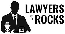 Lawyers on the Rocks