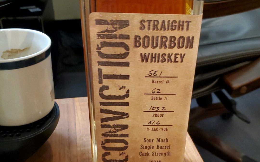 #107 – Conviction Single Barrel Bourbon